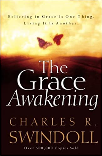 The Grace Awakening PB - Charles R Swindoll